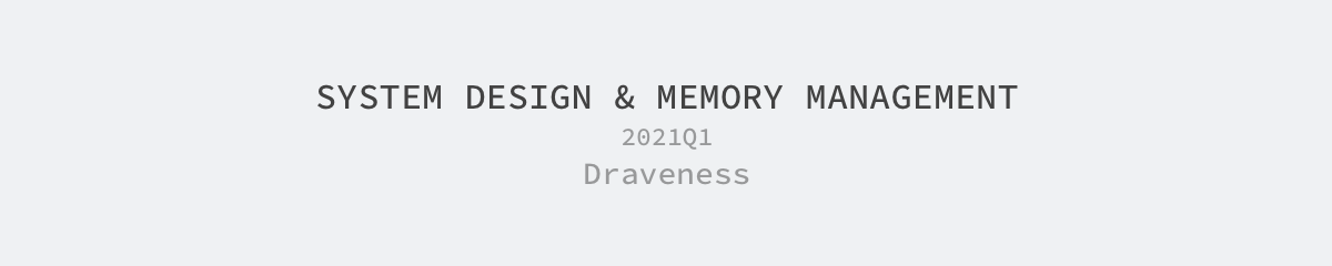 system-design-and-memory-management